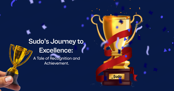 Sudo’s Journey to Excellence: A Tale of Recognition and Achievement