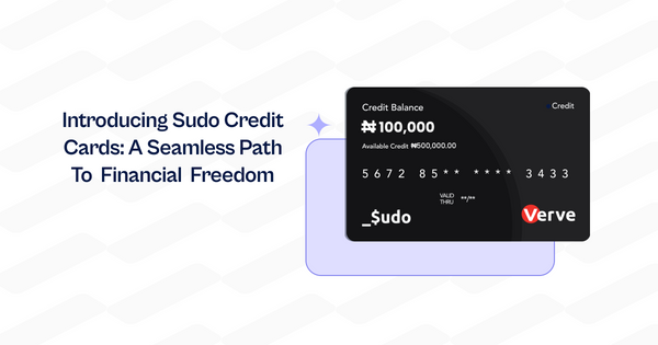 Introducing Sudo Credit Cards: A Seamless Path to Financial Freedom