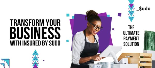 Transform Your Business with Insured by sudo: The Ultimate Payment Solution