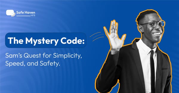 The Mystery Code: Sam’s Quest for Simplicity, Speed, and Safety!